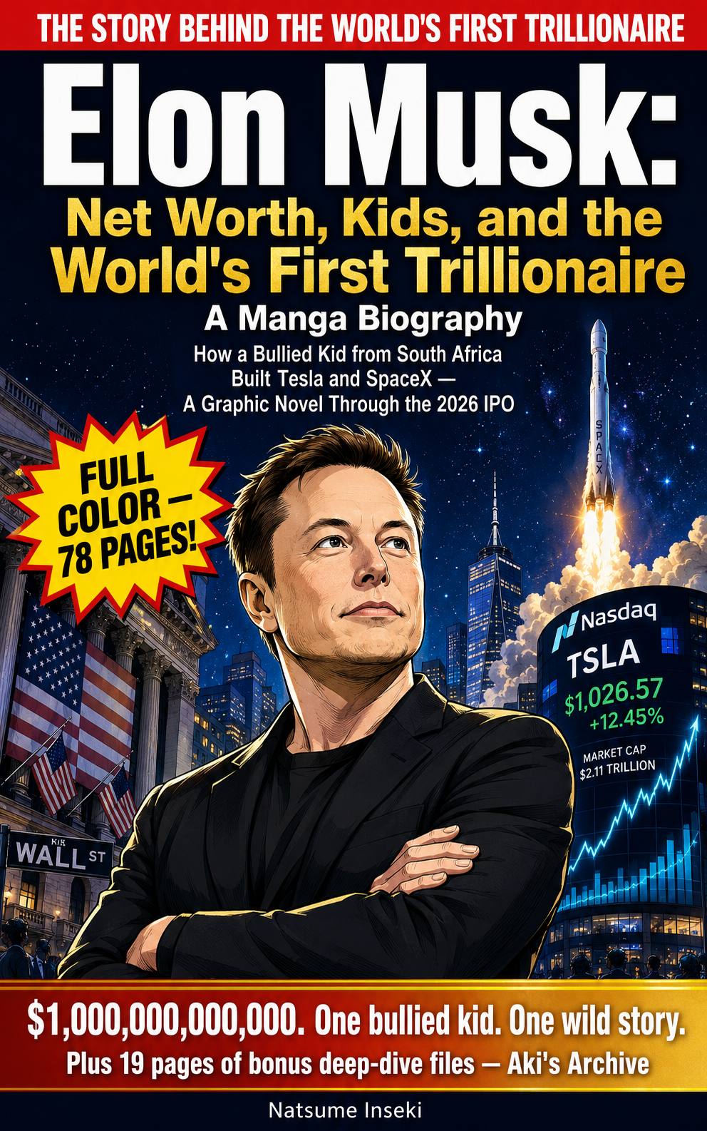 Elon Musk: Net Worth, Kids, and the World's First Trillionaire — A Manga Biography